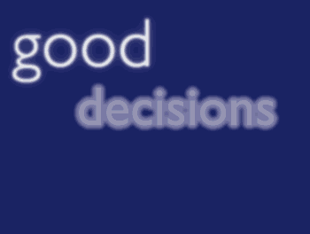 Good Decisions