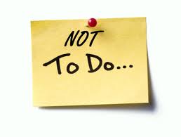 The Not-to-Do List