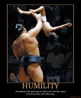 In Order to be Humble
