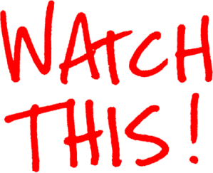 watch this